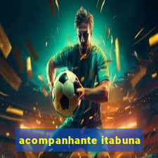 acompanhante itabuna